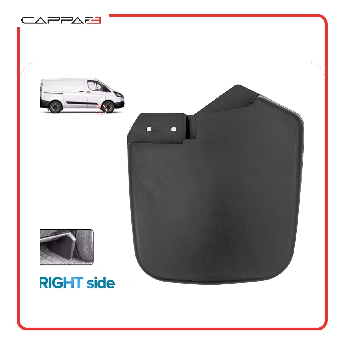 Cappafe Compatible with Ford Transit Custom 2012 Onwards Front Right Mudflap Splash Guard